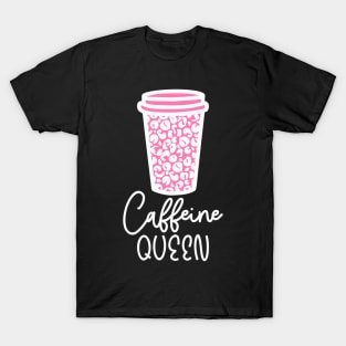 Caffeine Queen Design T-Shirt